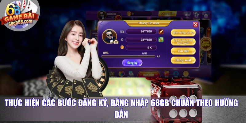 Trang chủ 9 Thực hiện các bước đăng ký, đăng nhập 68GB chuẩn theo hướng dẫn