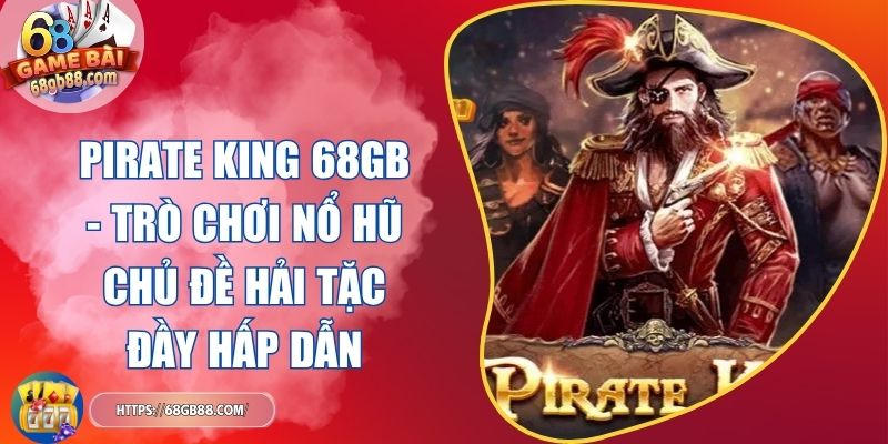 Pirate King 68GB